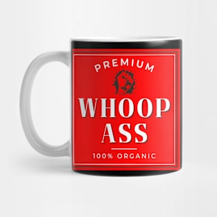 Premium Whoop Ass Mug